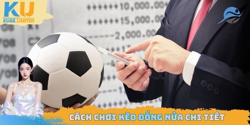 Giúp bạn biết cách chơi đúng dạng chấp 0.25