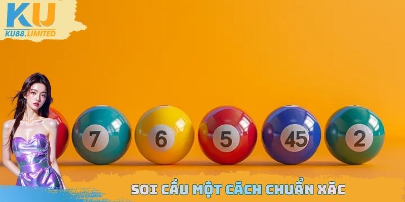 Soi cầu một cách chuẩn xác