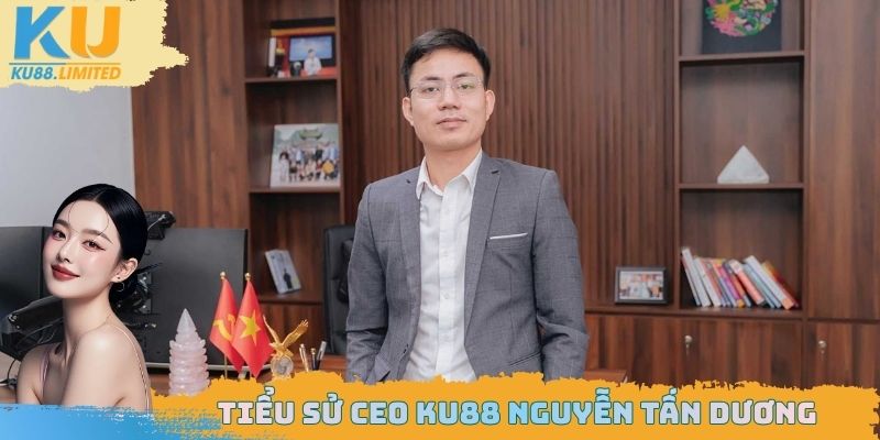 Tiểu sử CEO Ku88 Nguyễn Tấn Dương