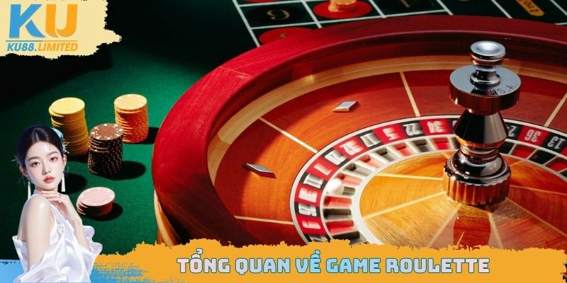 Tổng quan về game Roulette